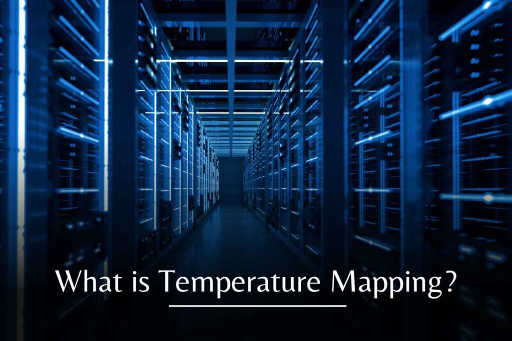 What is Temperature Mapping?