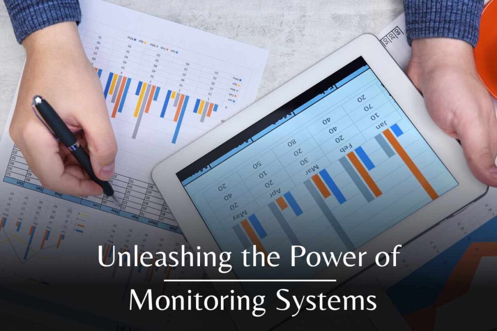 Unleashing the Power of Monitoring Systems